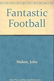 Fantastic football