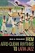 From Afro-Cuban Rhythms to Latin Jazz (Music of the African Diaspora)
