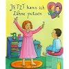 Jetzt kann ich Z�hne putzen
