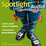 H&ouml;rbuch Spotlight Audio - Scotland. 1/2012: Englisch lernen Audio - Schottland