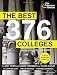 The Best 376 Colleges, 2012 Edition (College Admissions Guides)