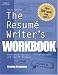 The Resume Writers Workbook, 3E: Marketing Yourself Throughout the Job Search Process