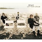 SAY YOUR DREAM(初回限定盤)(DVD付)