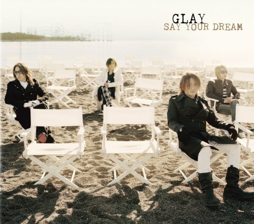 SAY YOUR DREAM(初回限定盤)(DVD付) SAY YOUR DREAM(初回限定盤)(DVD付)