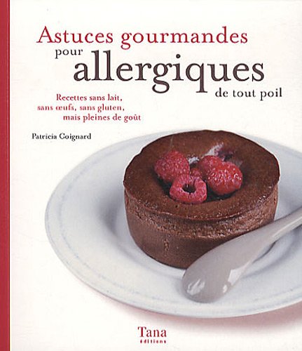 Lecture conseillée : Astuces gourmandes pour allergiques...