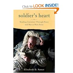 Soldier's Heart: Reading Literature Through Peace and War at West Point
