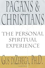 Pagans & Christians: The Personal Spiritual Experience