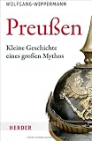 Produkt-Bild: Preu&szlig;en: Kleine Geschichte eines gro&szlig;en Mythos