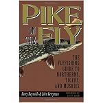Pike on the Fly: The Flyfishermans Guide to Northerns, Tigers, and Muskies (Spring Creek Pr Bk) book cover