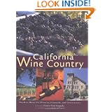 California Wine Country: The Most Beautiful Wineries, Vineyards, and Destinations by Randy Leffingwell