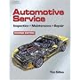 Automotive Service: Inspection, Maintenance and Repair, Second Edition (Automotive Service: Inspection, Maintenance, Repair)