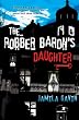 The Robber Baron's Daughter