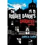 The Robber Baron's Daughter