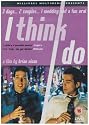 I Think I Do [1999] [DVD]