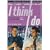 I Think I Do [1999]