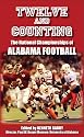 Twelve and Counting: The National Championships of Alabama Football