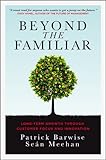 Beyond the familiar : long-term growth through customer focus and innovation