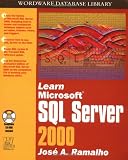 Learn Microsoft SQL Server 2000 (With CD-ROM)