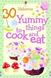30 Yummy Things to Make and Cook (Usborne Cookery Cards)