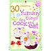 30 Yummy Things to Make and Cook (Usborne Cookery Cards)