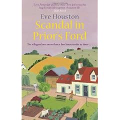 Scandal in Prior's Ford: The Villagers Have More Than a Few Home Truths to Share