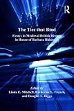 The ties that bind : essays in medieval British history in honor of Barbara Hanawalt