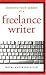 Starting Your Career As a Freelance Writer