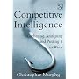 Competitive Intelligence: Gathering, Analysing and Putting it to Wowrk
