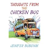 Thoughts From the Chicken Bus
