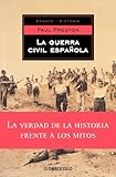 La Guerra Civil Espanola / A Concise History of the Spanish Civil War (Ensayo Historia / History Ess