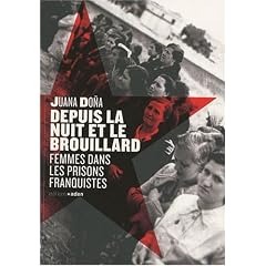 Depuis la nuit et le brouillard : Femmes dans les prisons franquistes