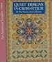Quilt Designs in Cross-Stitch (An American Sampler 1989)
