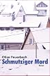 Schmutziger Mord. Krimi