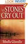 The Stones Cry Out: A Novel