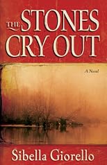 The Stones Cry Out: A Novel