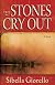The Stones Cry Out: A Novel