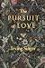 The Pursuit of Love: The Meaning in Life (Volume 2)
