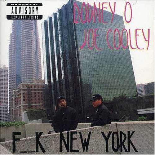 Rodney O & Joe Cooley - Fuck New York - Zortam Music