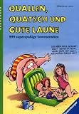 Quallen, Quatsch und gute Laune: 999 superspa&szlig;ige Sommerwitze - Nikolaus Lenz