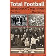 Total Football: Sunderland AFC 193537 by Mark Metcalf 