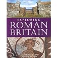 Exploring Roman Britain by Andrew McCloy