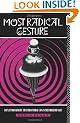 The Most Radical Gesture: The Situationist International in a Postmodern Age