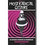 The Most Radical Gesture: The Situationist Interna&hellip by Sadie Plant