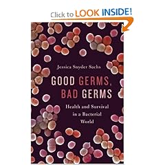 Good Germs, Bad Germs: Health and Survival in a Bacterial World