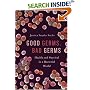 Good Germs, Bad Germs: Health and Survival in a Bacterial World