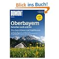 DuMont Bildatlas Oberbayern, zwischen Lech und Inn