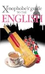 The Xenophobe's Guide to the English...