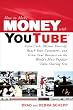 How to Make Money with YouTube: Earn Cash, Market Yourself, Reach Your Customers, and Grow Your Business on the World's Most Popular Video-Sharing Site (How to Make . . .) How to Make Money with YouTube: Earn Cash, Market Yourself, Reach Your Customers, and Grow Your Business on the World's Most Popular Video-Sharing Site (How to Make . . .)
