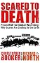 Scared to Death: From BSE to Global Warming: Why Scares are Costing Us the Earth