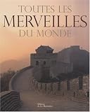 Toutes les merveilles du monde par Benoit Nacci Toutes les merveilles du monde par Nacci